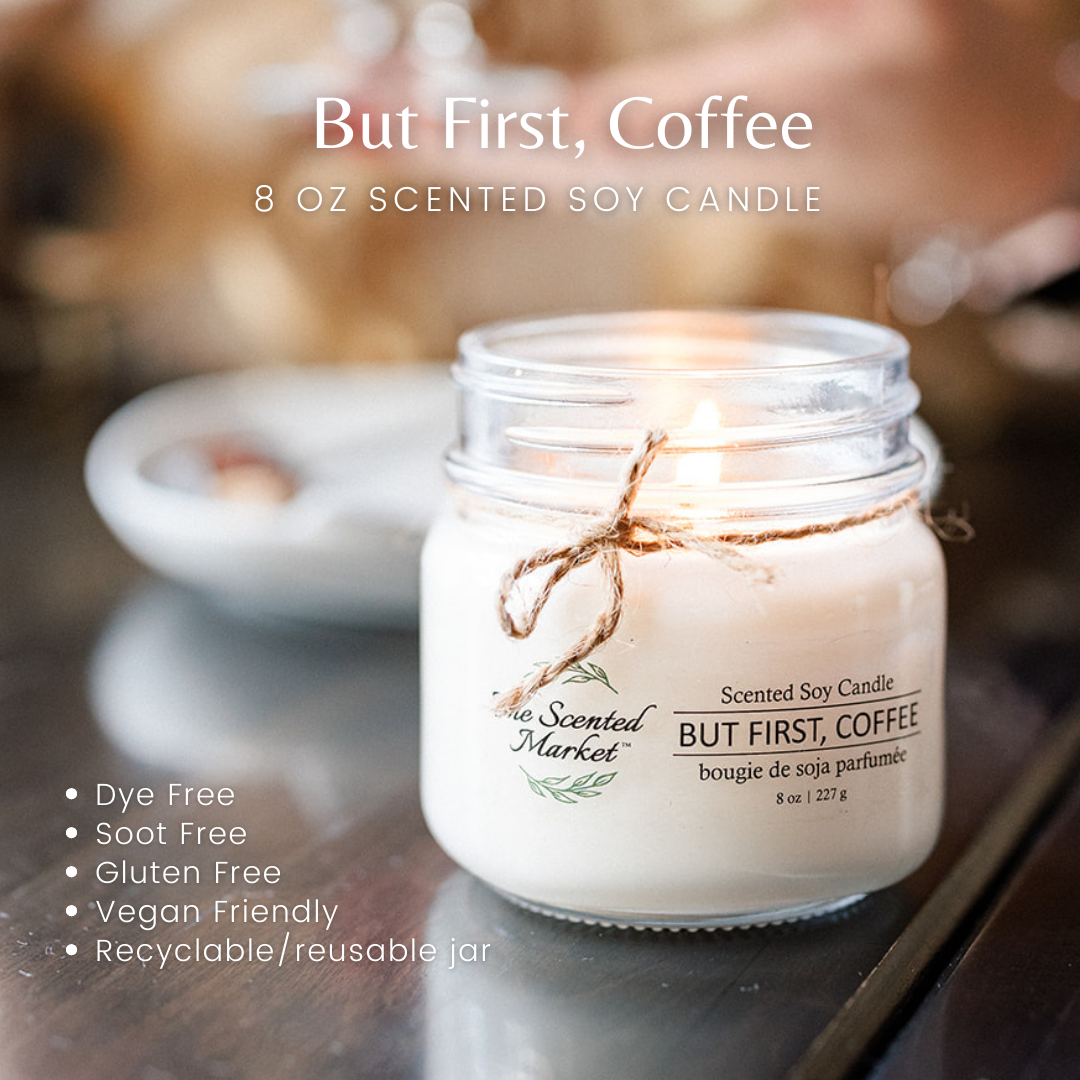 BUT FIRST, COFFEE Soy Wax Candle 8 oz - The Scented Market Candles