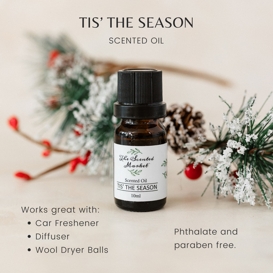 TIS' THE SEASON Oil Fragrance - The Scented Market Fragrance Oil