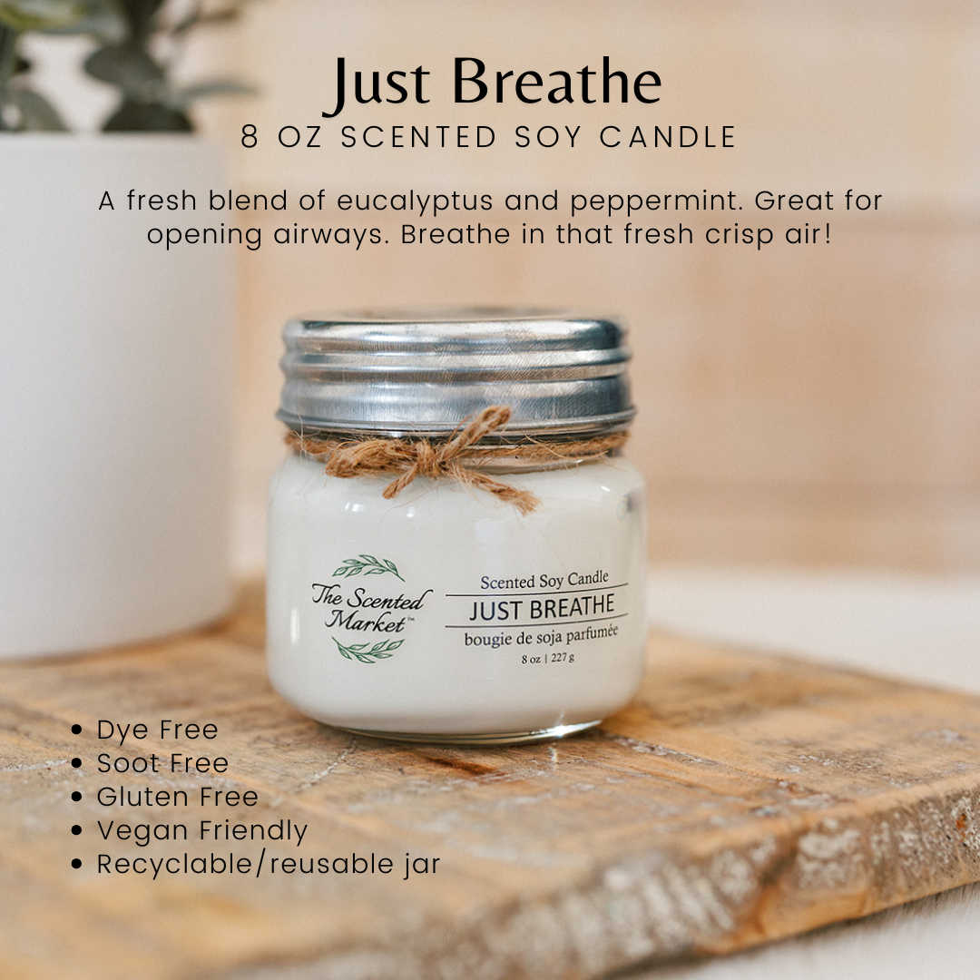 JUST BREATHE  Soy Wax Candle 8 oz